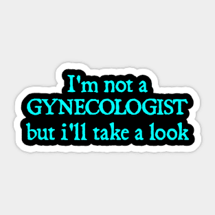 I'm not a GYNECOLOGIST, but i'll take a look Sticker